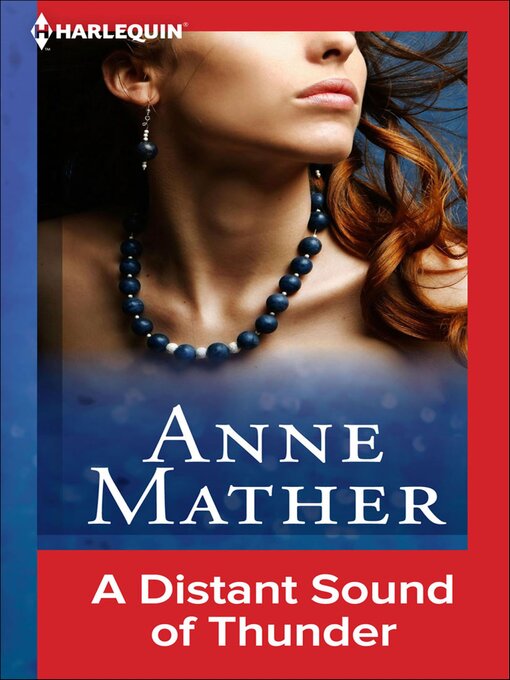 Title details for A Distant Sound of Thunder by Anne Mather - Available